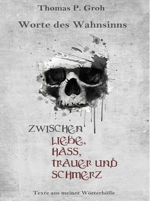 cover image of Zwischen Liebe, Hass, Trauer und Schmerz